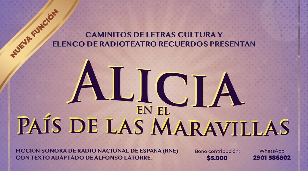 SE PRESENTARÁ LA OBRA “ALICIA EN EL PAÍS DE LAS MARAVILLAS” EN EL CENTRO CULTURAL ESTHER FADUL ESTE DOMINGO 26