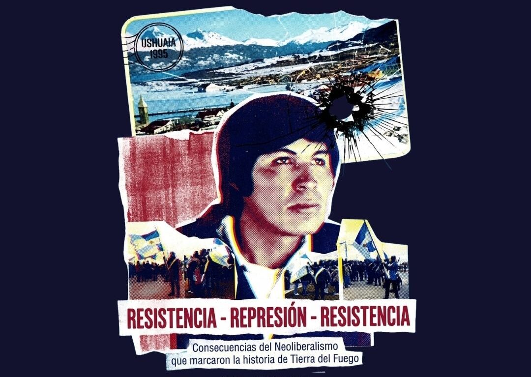 MEMORIA COLECTIVA EN USHUAIA:  LA REBELIÓN DEL FIN DEL MUNDO