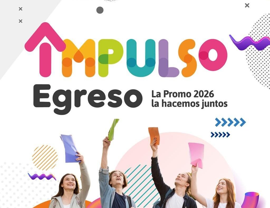 GOBIERNO LANZA EL PROGRAMA IMPULSO EGRESO: LA PROMO 2026 LA HACEMOS JUNTOS