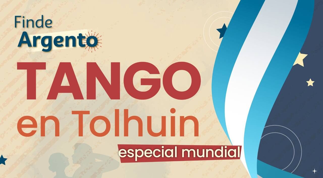 REALIZARÁN UN “FINDE ARGENTO” CON TANGO, EMPRENDIMIENTOS Y PROPUESTAS LOCALES EN TOLHUIN