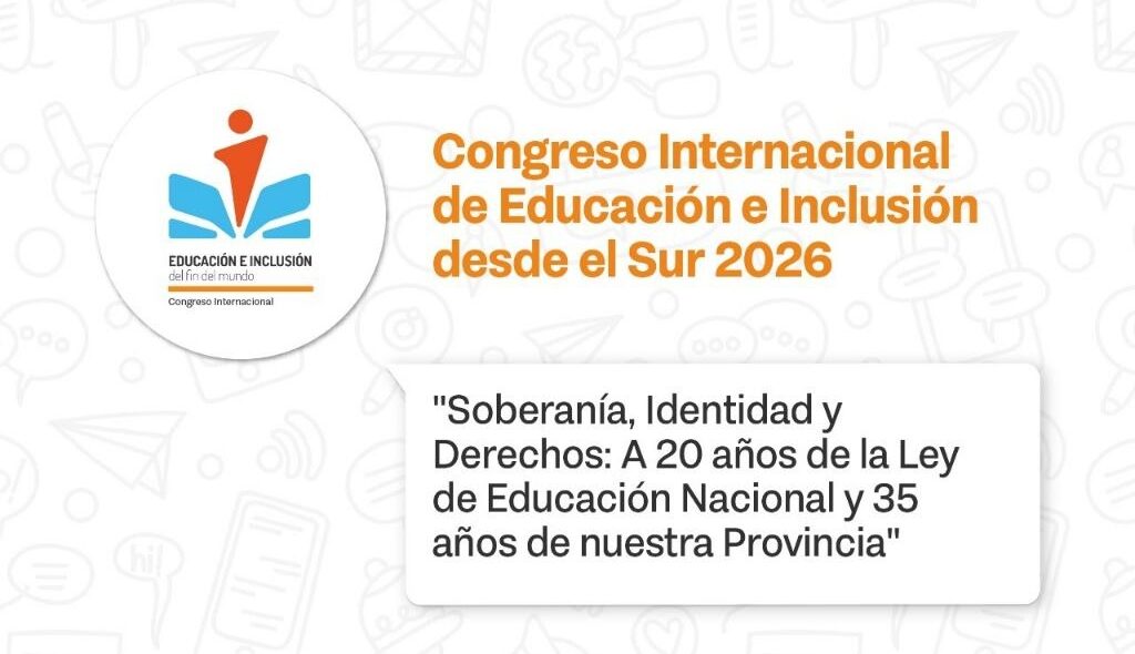 CONVOCATORIA A PONENCIAS PARA EL 9° CONGRESO INTERNACIONAL DE EDUCACIÓN E INCLUSIÓN DESDE EL SUR 2026