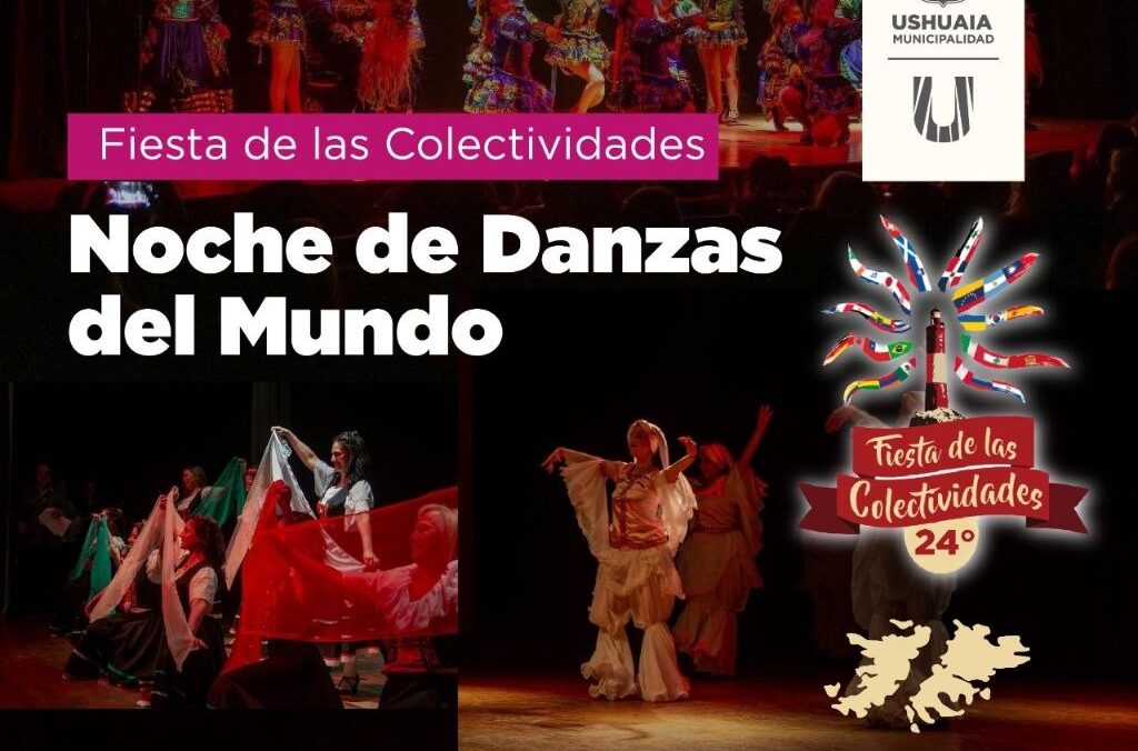 LA MUNICIPALIDAD DE USHUAIA REALIZARÁ LA “NOCHE DE DANZAS DEL MUNDO” ESTE JUEVES 3 EN LA CASA DE LA CULTURA