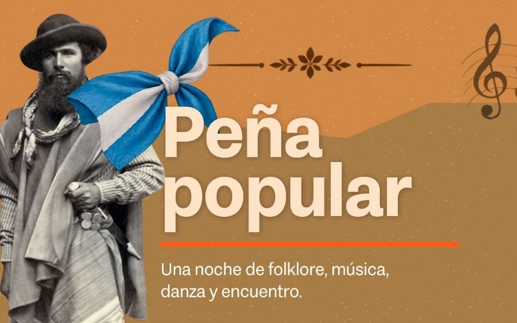 PEÑA POPULAR: UNA NOCHE DE FOLKLORE, MÚSICA, DANZA Y ENCUENTRO