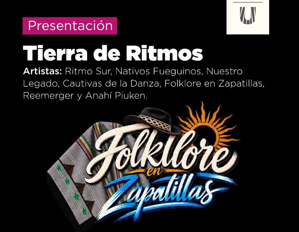 LA MUNICIPALIDAD DE USHUAIA ACOMPAÑARÁ LA PRESENTACIÓN “TIERRA DE RITMOS” ESTE DOMINGO 27 EN LA SALA NINÍ MARSHALL