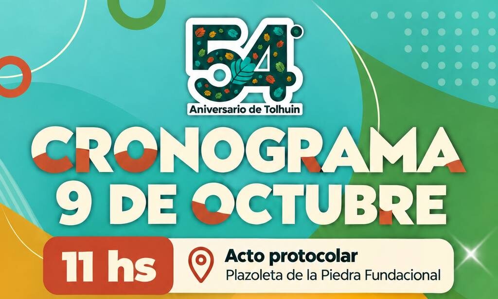 TOLHUIN CELEBRARÁ SU 54° ANIVERSARIO ESTE 9 DE OCTUBRE
