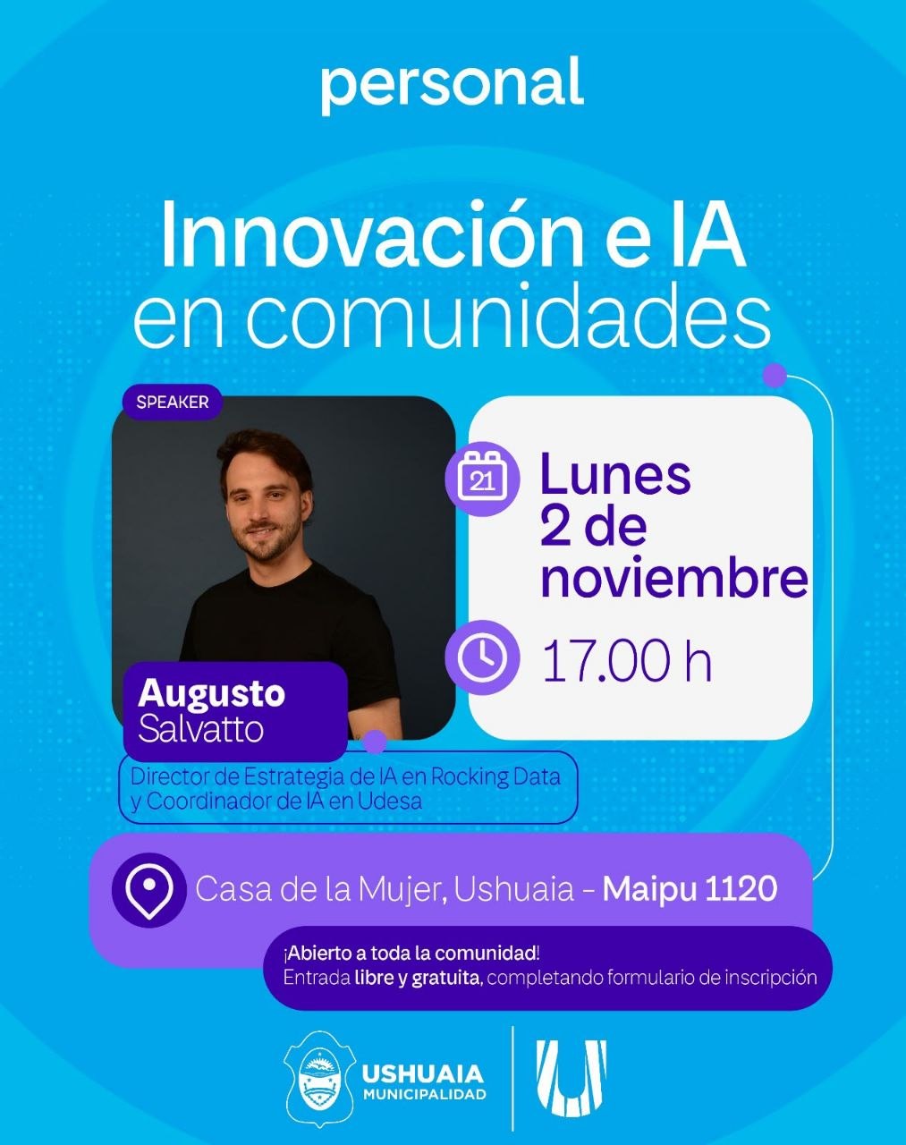 USHUAIA SERÁ SEDE DEL SEGUNDO ENCUENTRO DEL CICLO “INNOVACIÓN E IA EN COMUNIDADES”